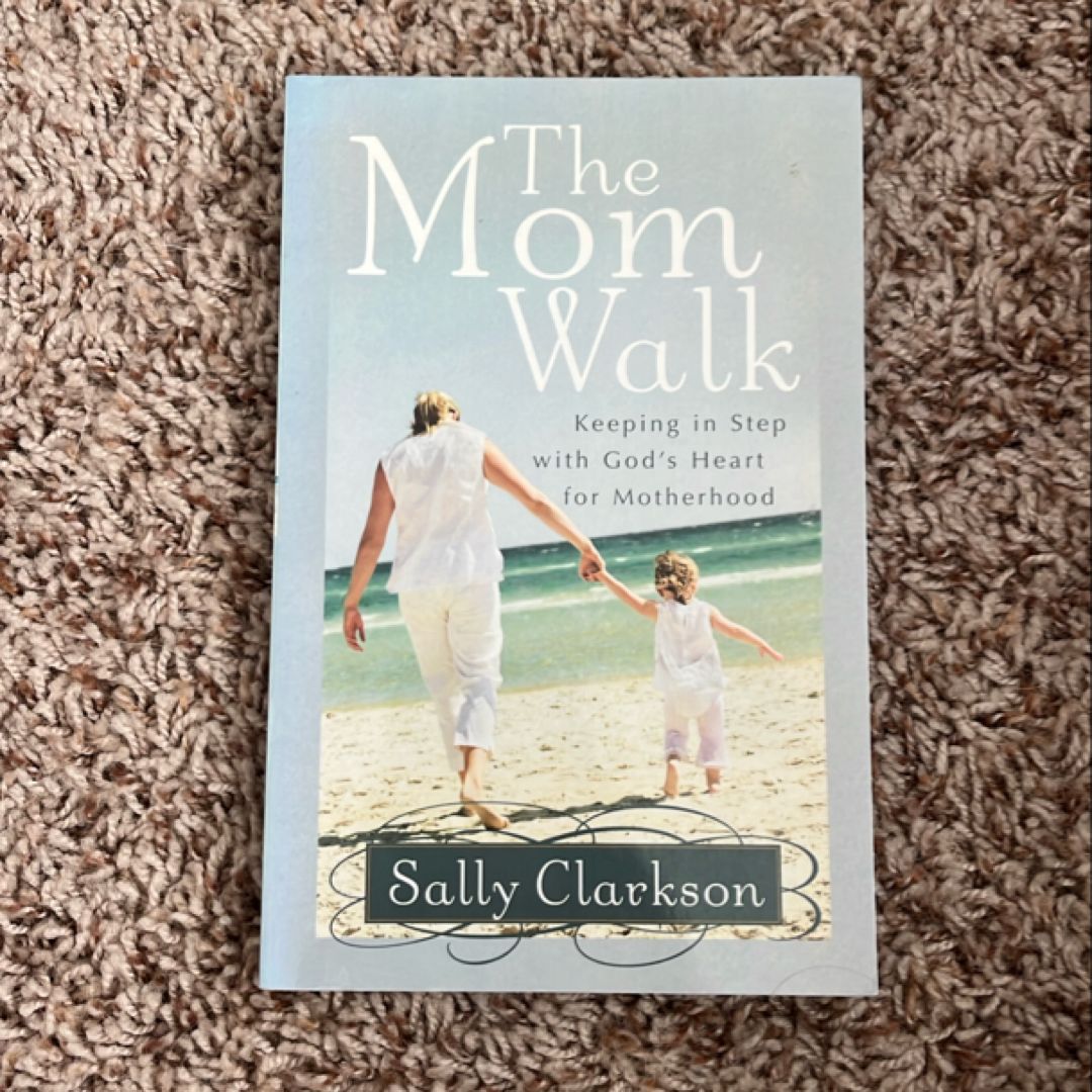 The Mom Walk