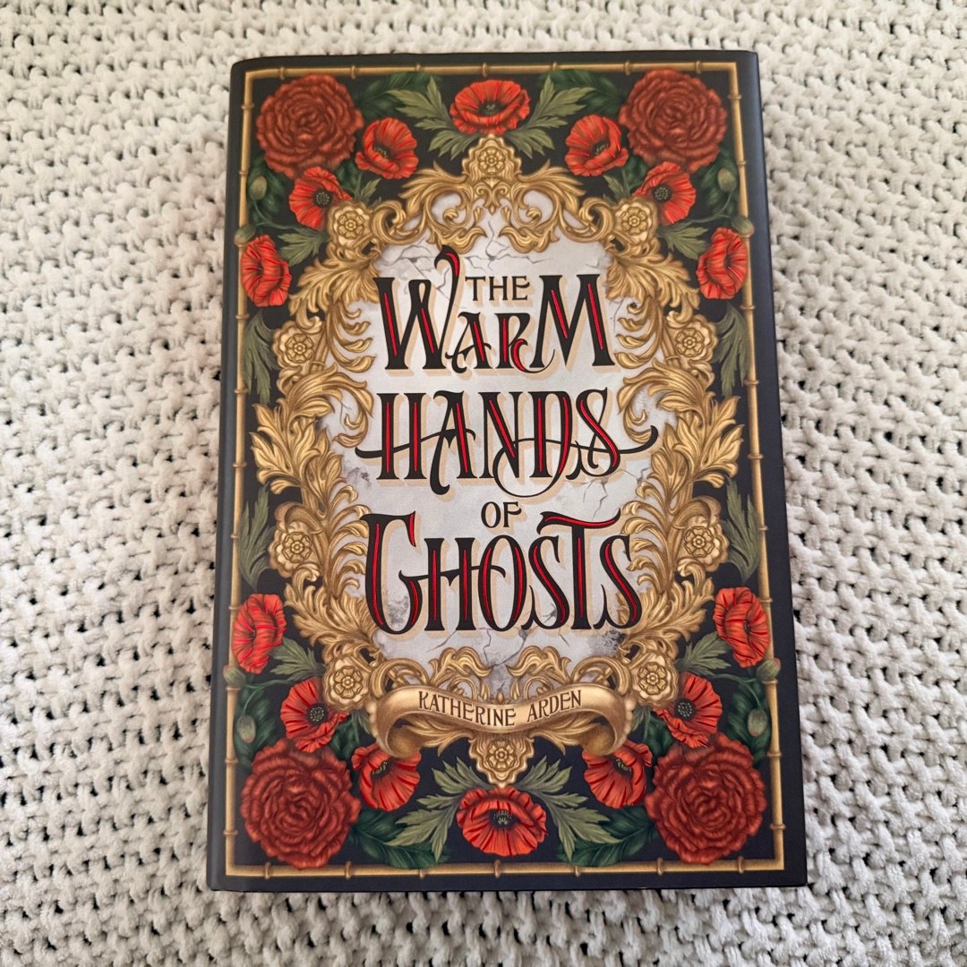 The Warm Hands Of Ghosts - Signed First Edition (owlcrate Edition)