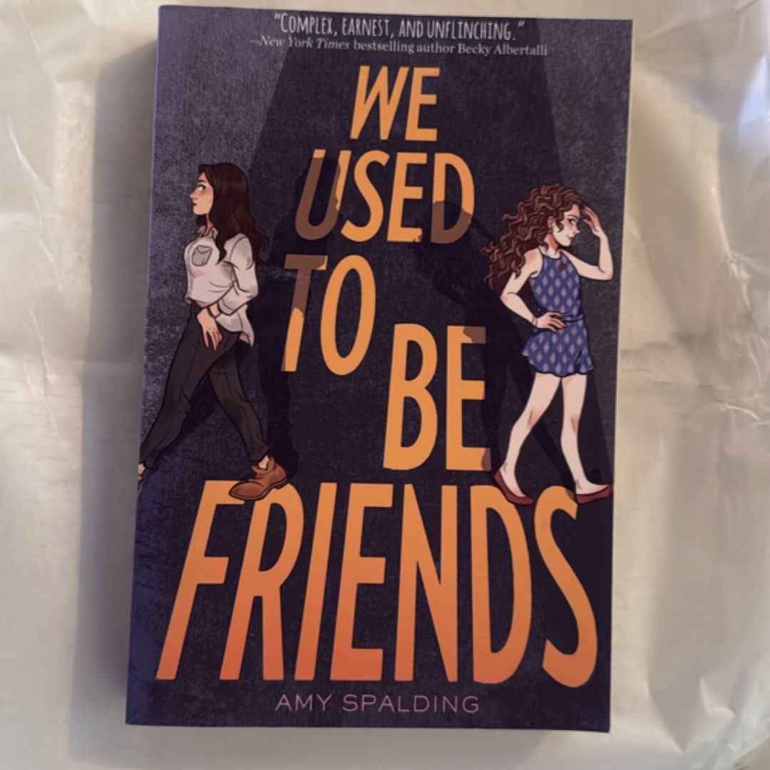 We Used to Be Friends