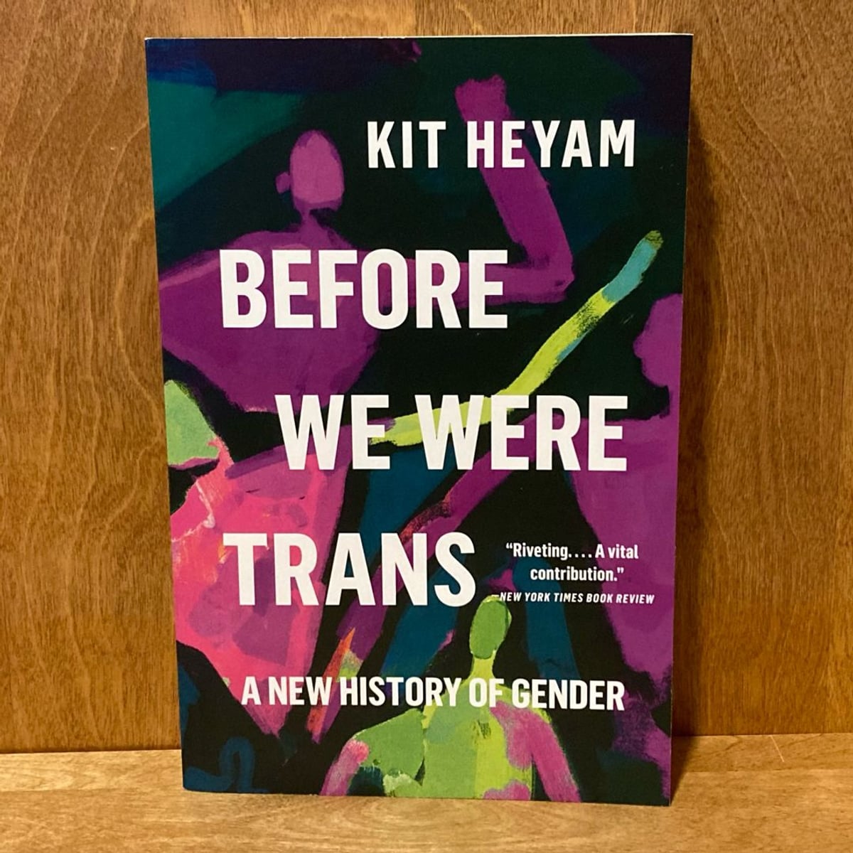 Before We Were Trans by Kit Heyam