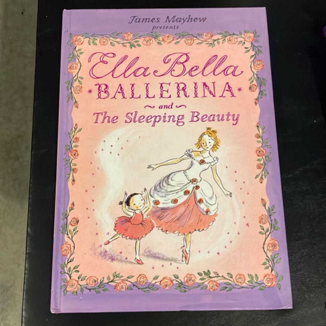 Ella Bella Ballerina and the Sleeping Beauty
