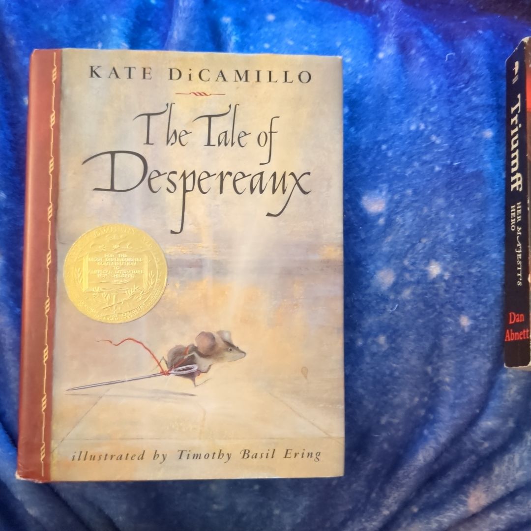 Thetale of Despereaux Being the Story of a Mouse, a Princess, Some Soup, and a Spool of Thread