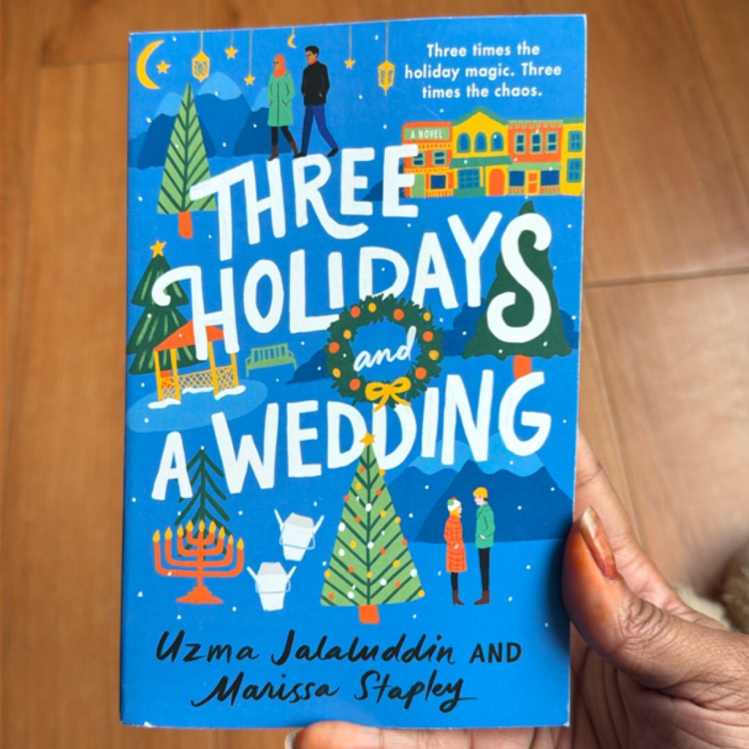 Three Holidays and a Wedding