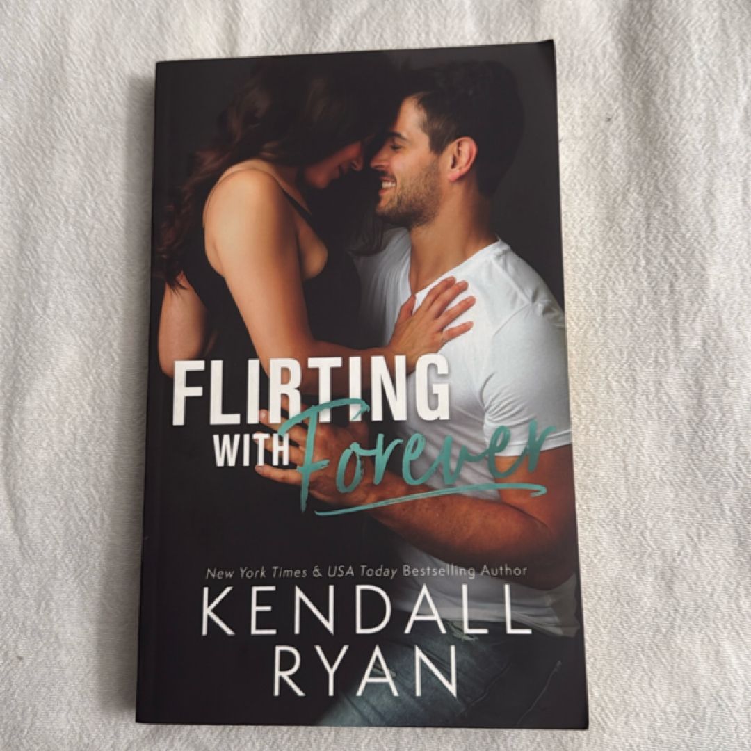 Flirting with Forever