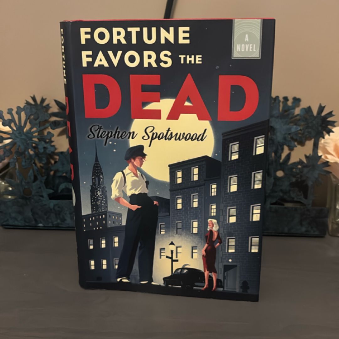 Fortune Favors the Dead