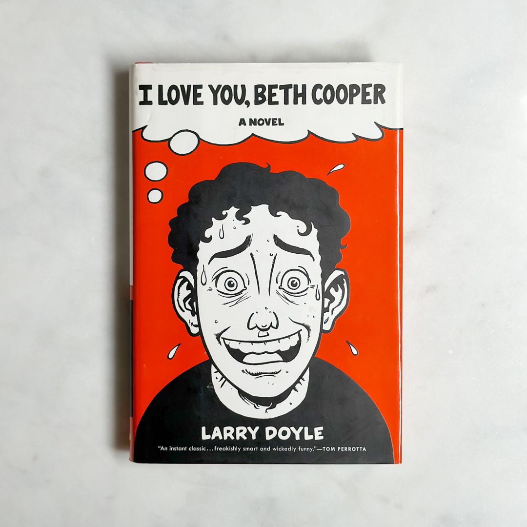 I Love You, Beth Cooper (FIRST EDITION)