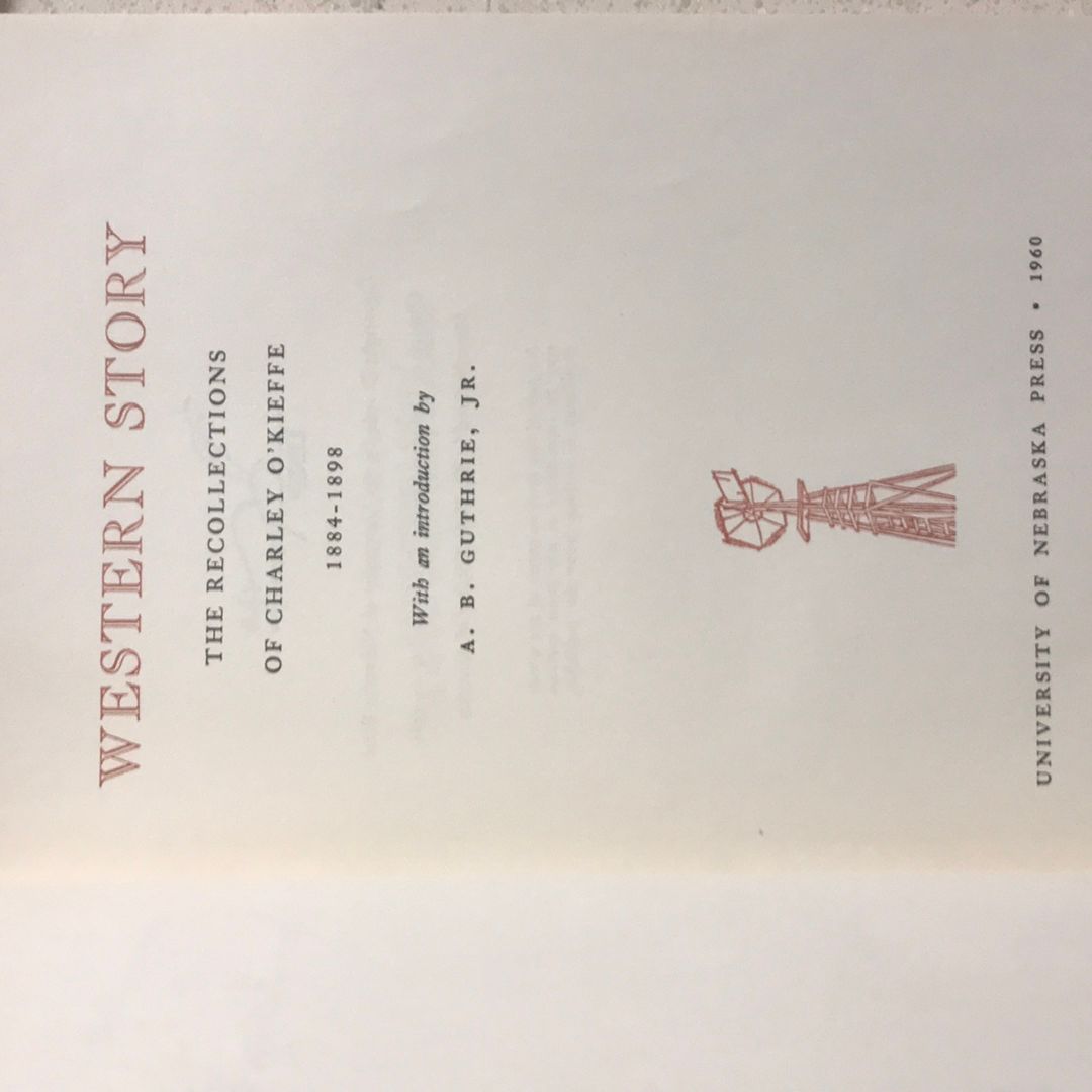 Western Story : Recollections of Charley O'Kieffe 1884-1898