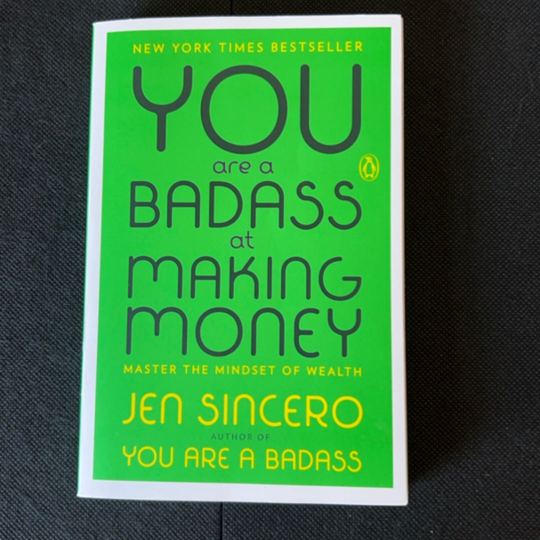 You Are a Badass at Making Money