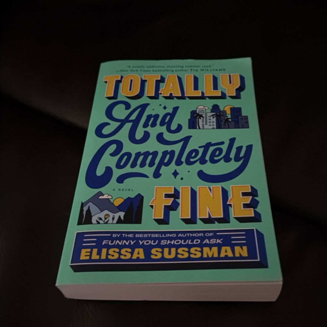 Totally and Completely Fine