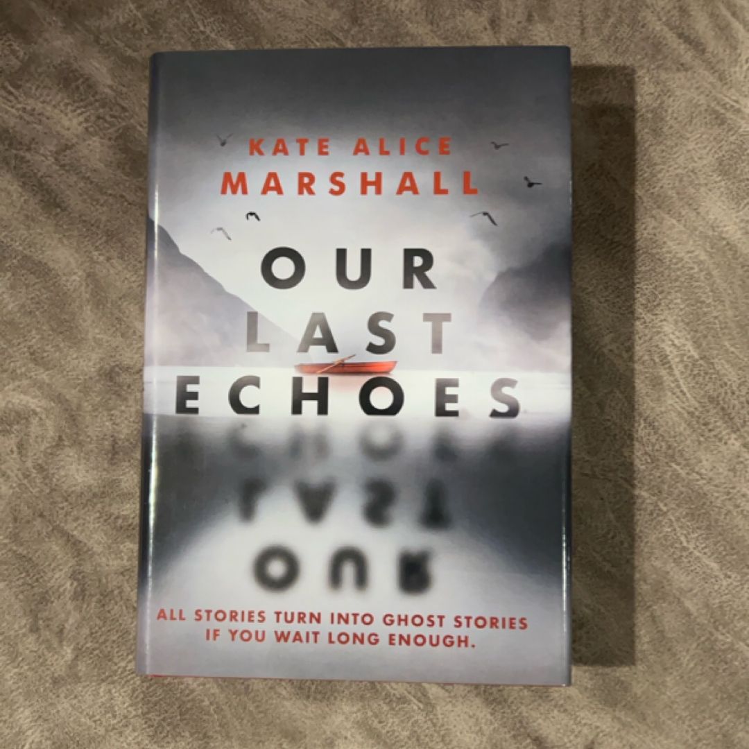 Our Last Echoes