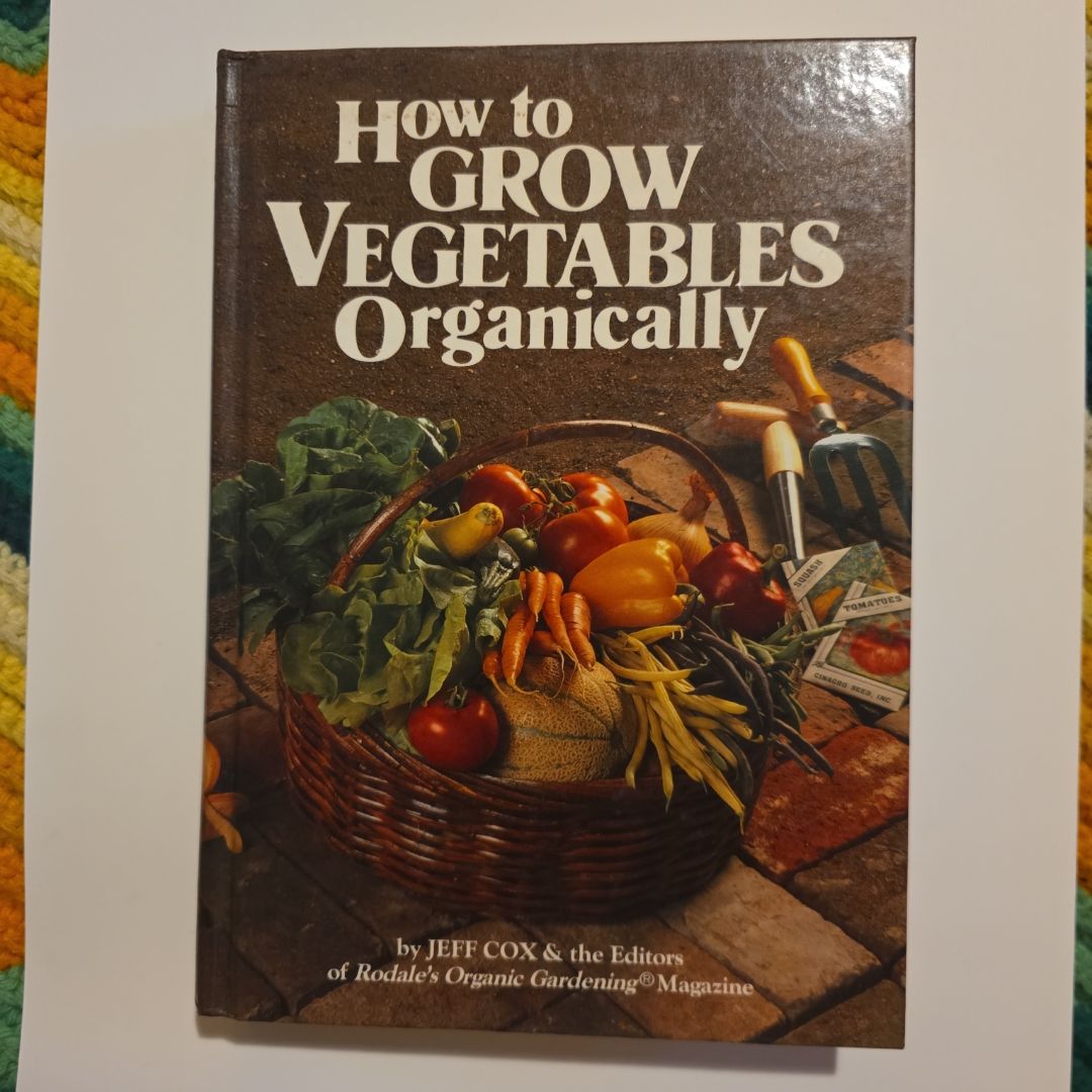 How to Grow Vegetables Organically