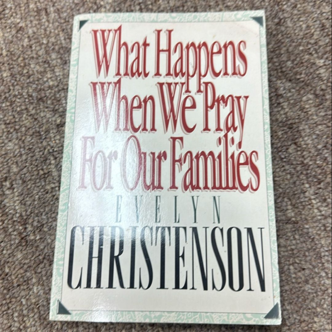 What Happens When We Pray for Our Families