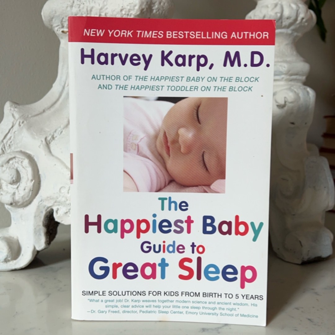 The Happiest Baby Guide to Great Sleep