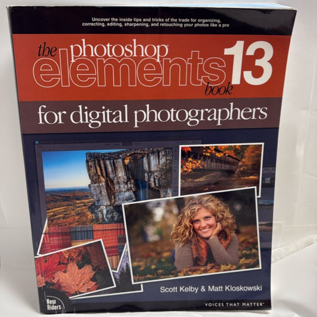 The Photoshop Elements 13 Book for Digital Photographers
