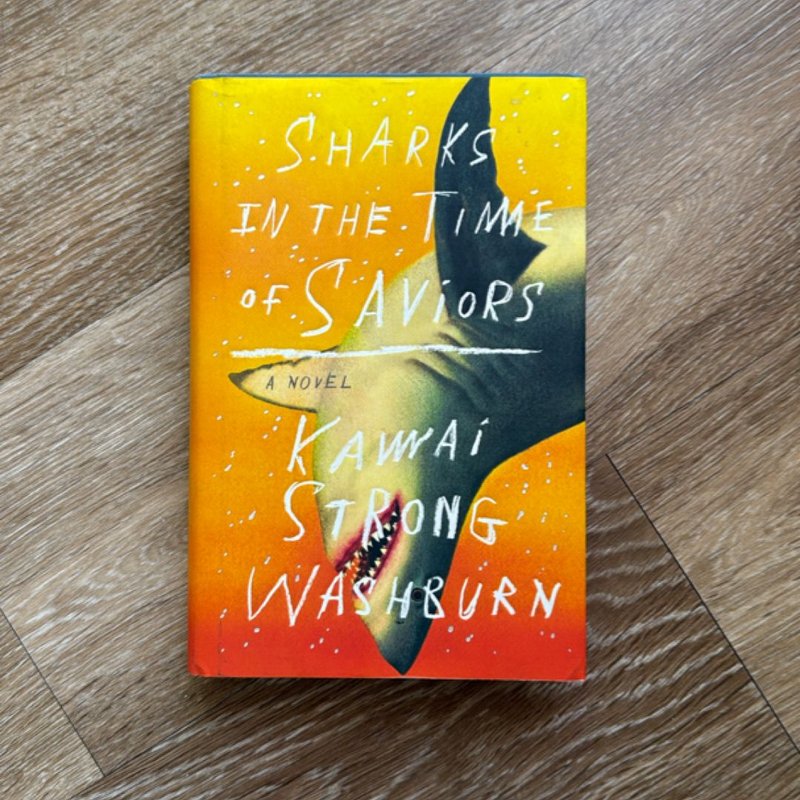 Sharks in the Time of Saviors