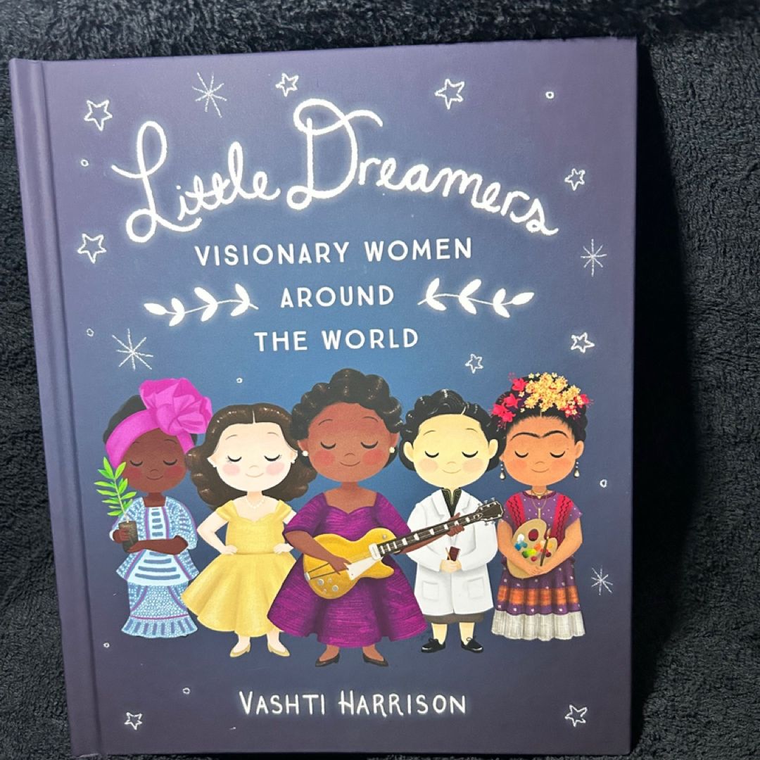 Little Dreamers: Visionary Women Around the World