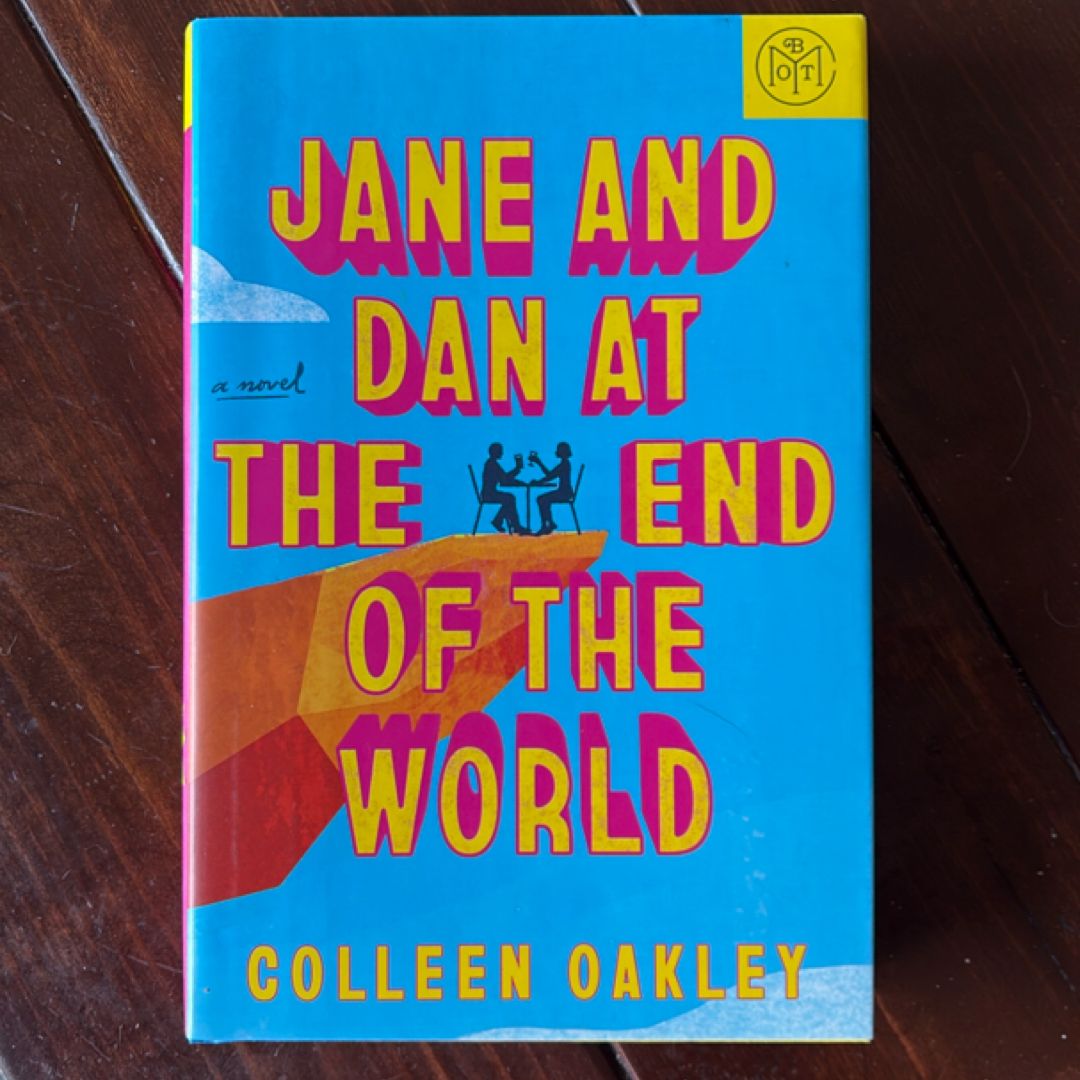Jane and Dan at the End of the World (BOTM Edition)