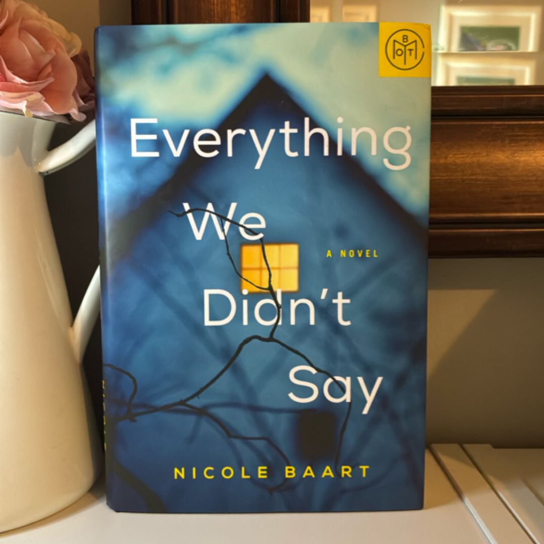 Everything We Didn’t Say