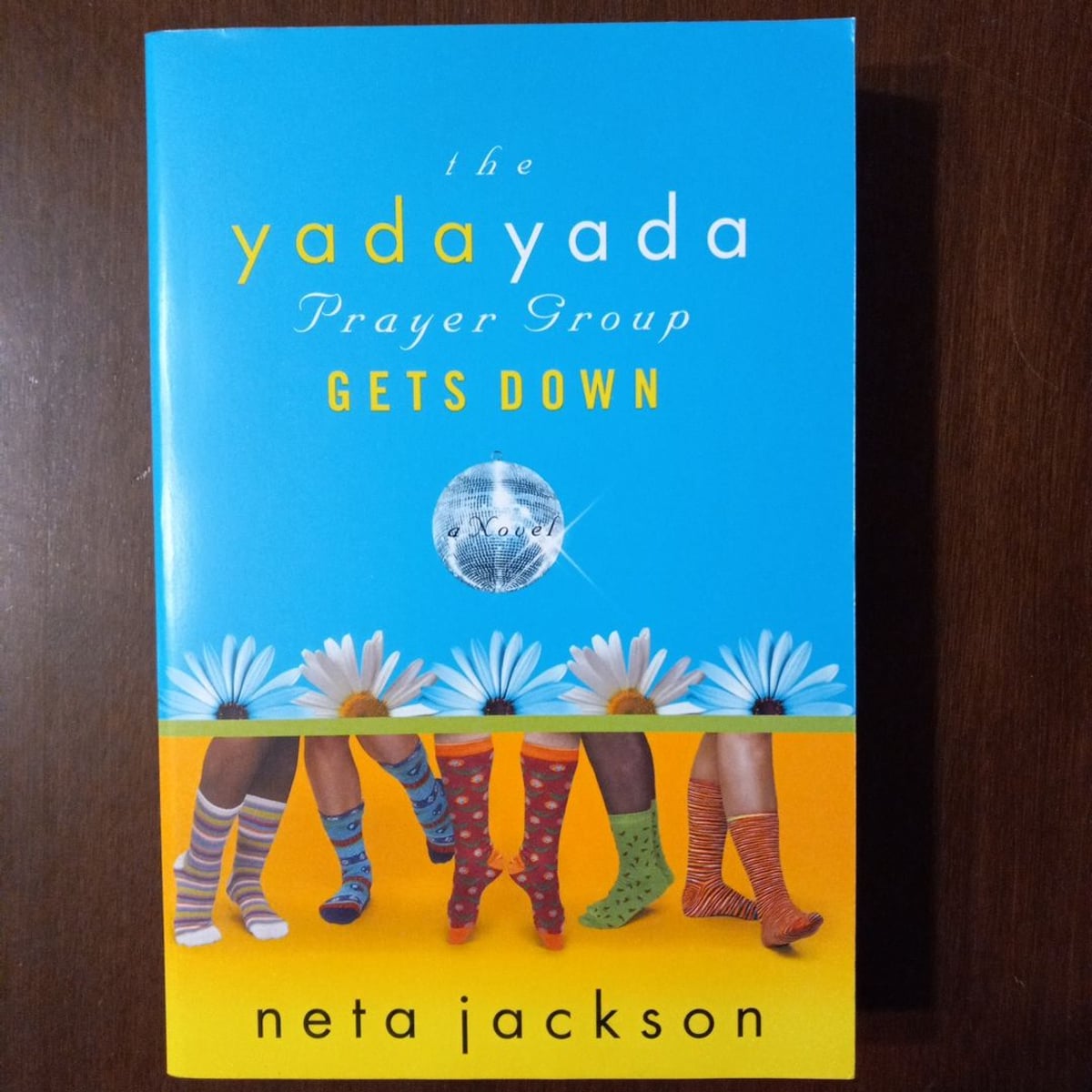 The Yada Yada Prayer Group Gets Down by Neta Jackson