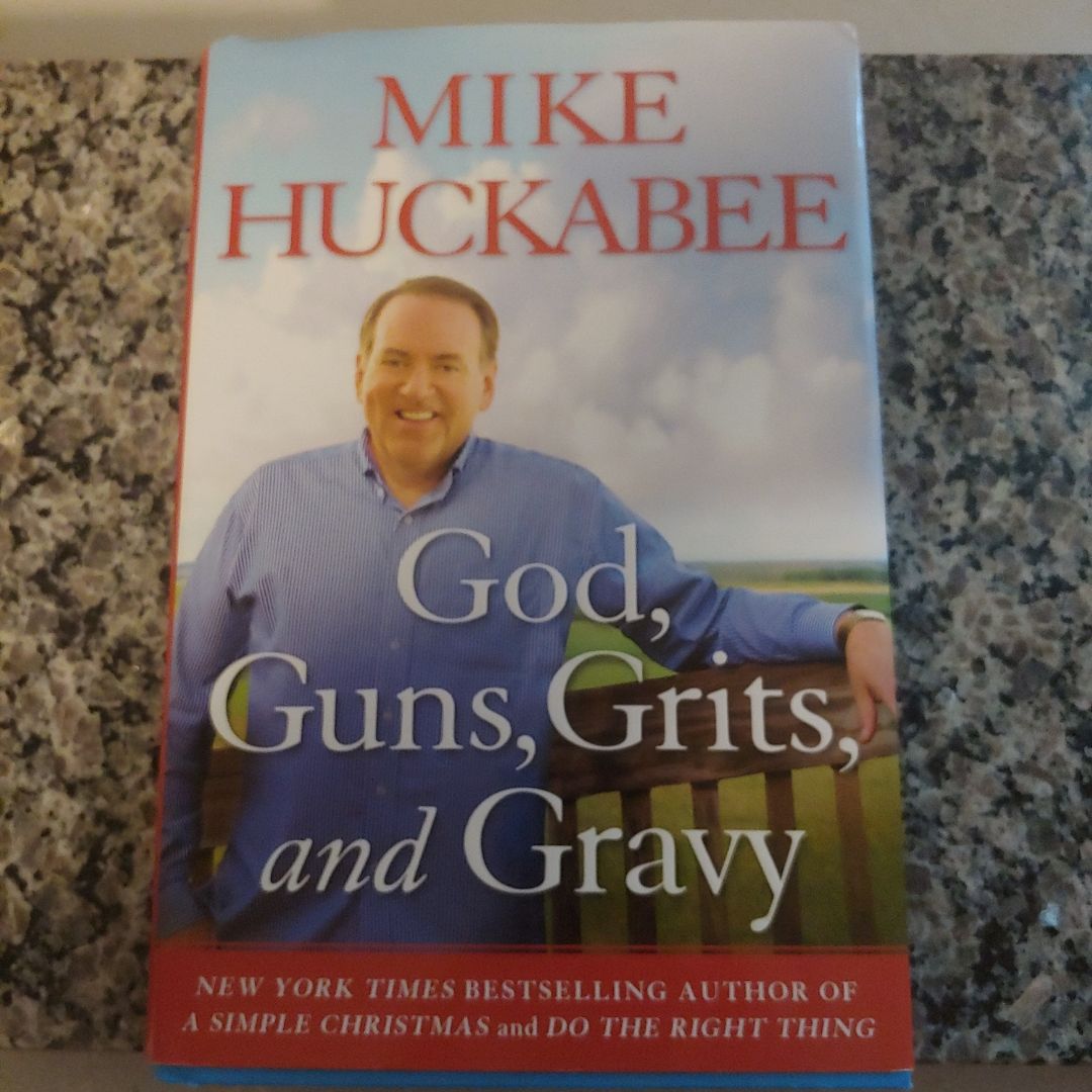God, Guns, Grits, and Gravy
