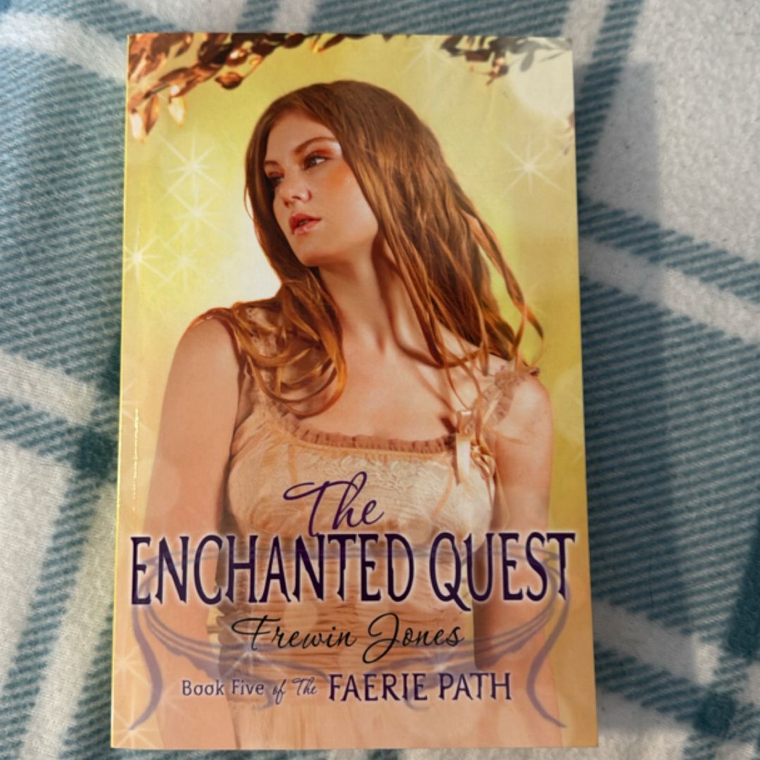 Faerie Path #5: the Enchanted Quest