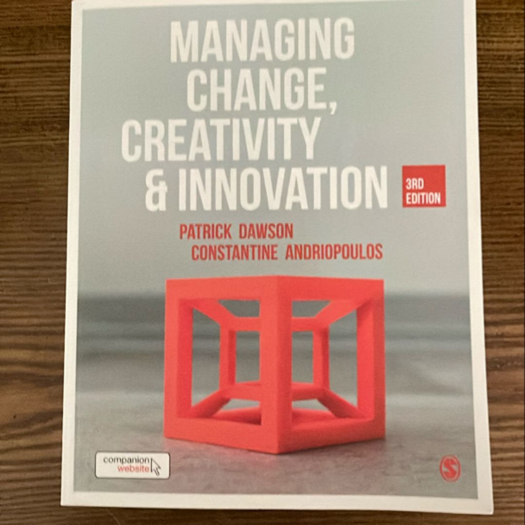 Managing Change, Creativity and Innovation by Patrick Dawson, Costas ...