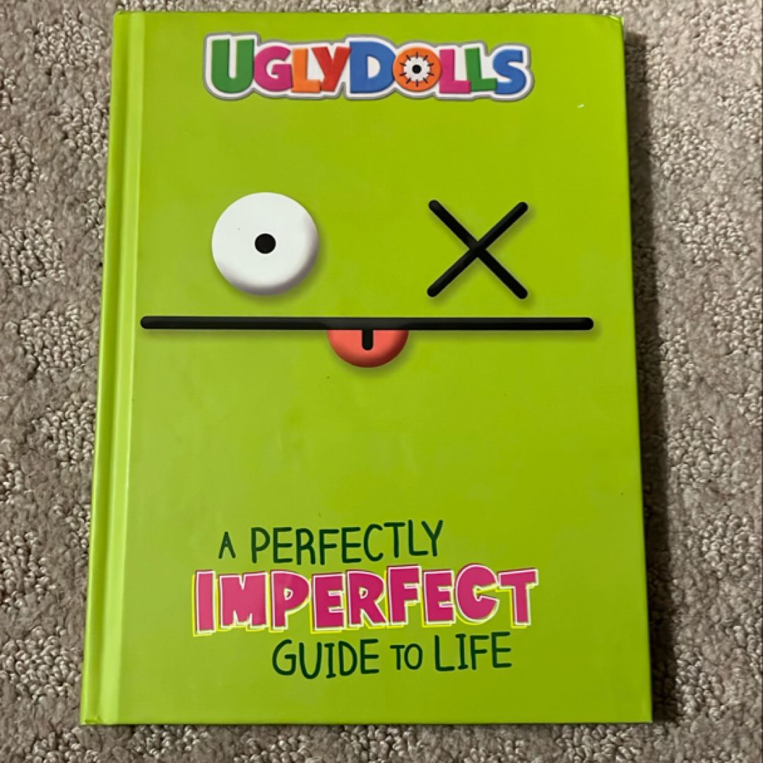 UglyDolls: a Perfectly Imperfect Guide to Life