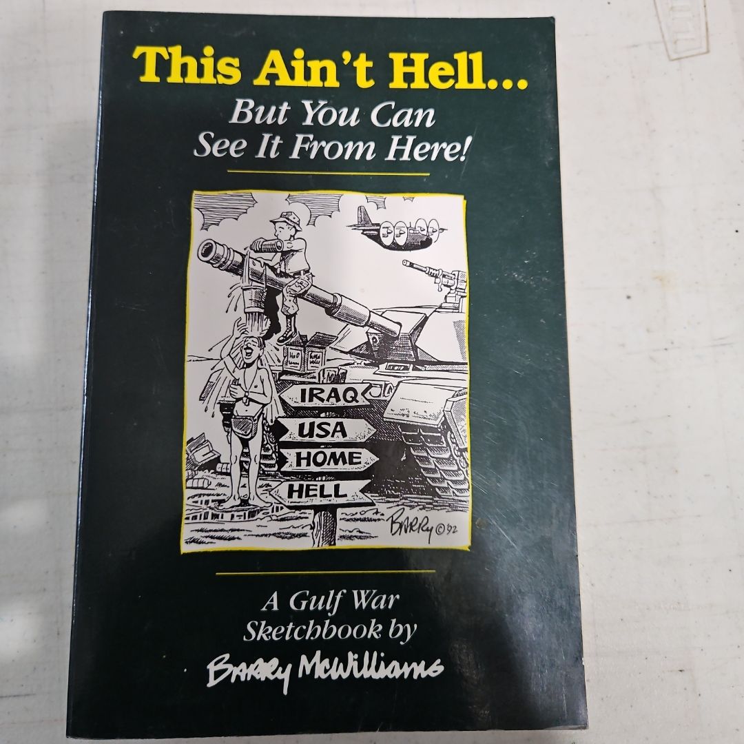 This Ain't Hell, but You Can See It from Here