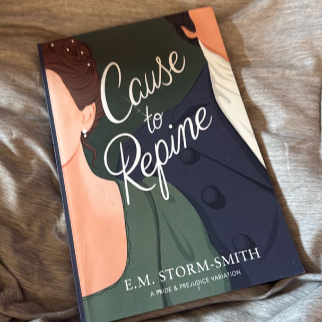 Cause to Repine by E. M. Storm-Smith