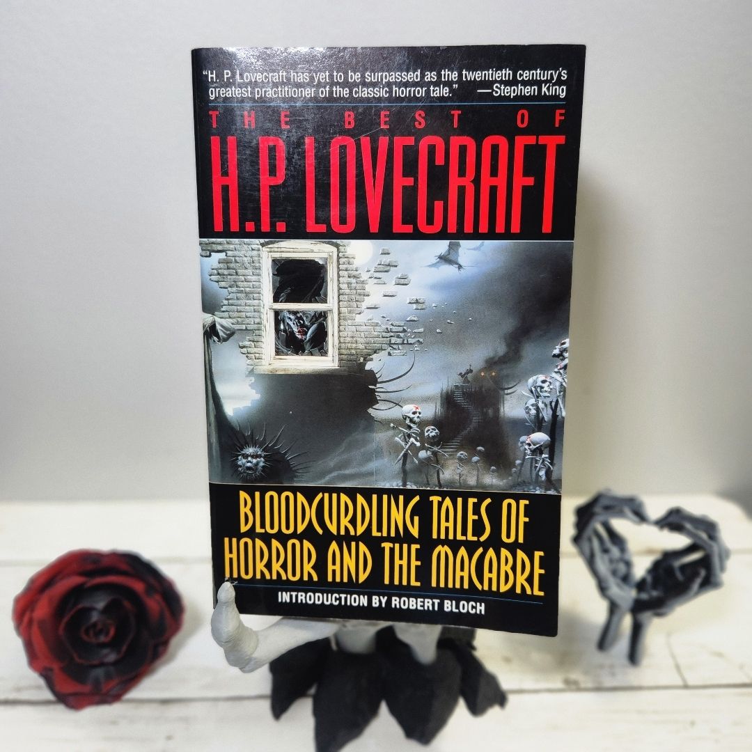 Bloodcurdling Tales of Horror and the Macabre: the Best of H. P. Lovecraft
