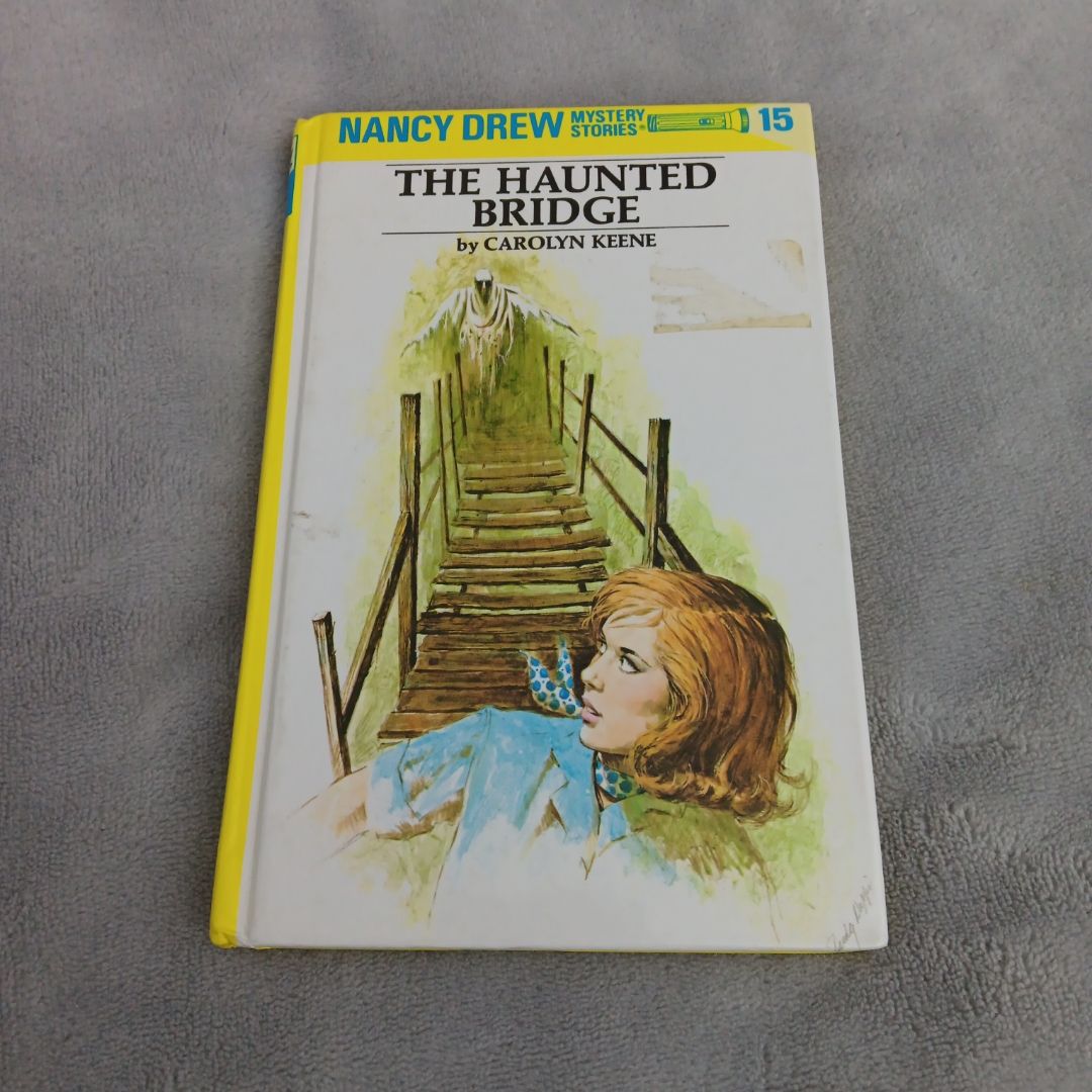 Nancy Drew 15: the Haunted Bridge