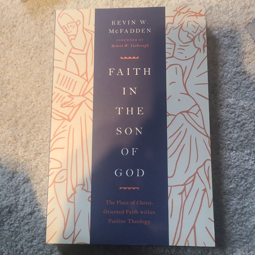Faith in the Son of God