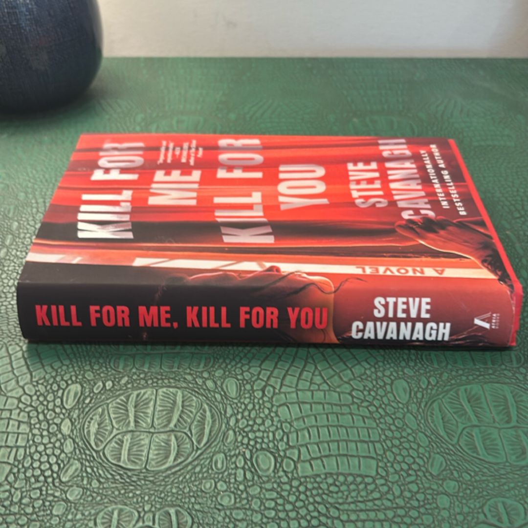 Kill for Me, Kill for You