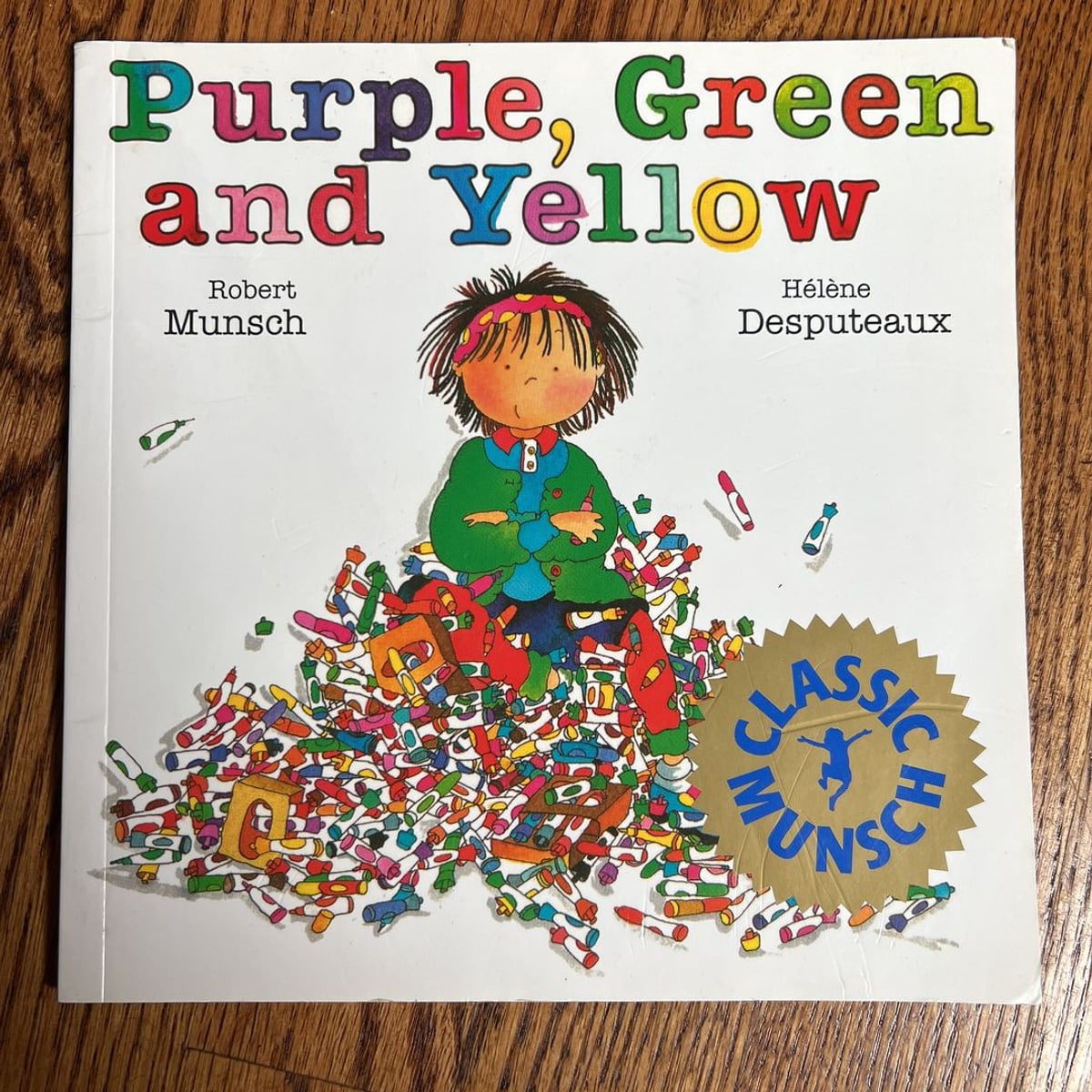 Purple, Green and Yellow by Robert Munsch, Hélène Desputeaux
