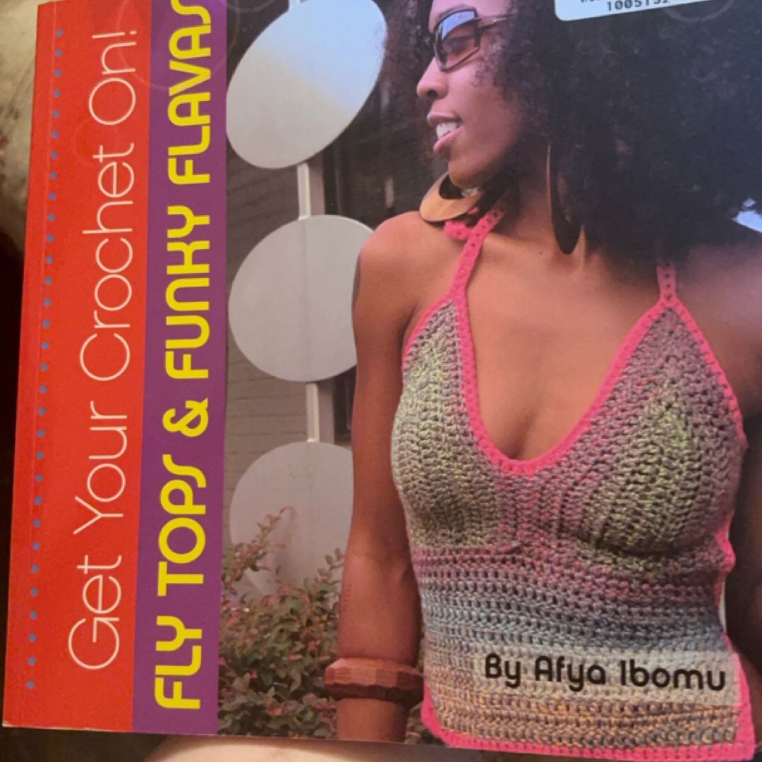 Get Your Crochet on! Fly Tops and Funky Flavas