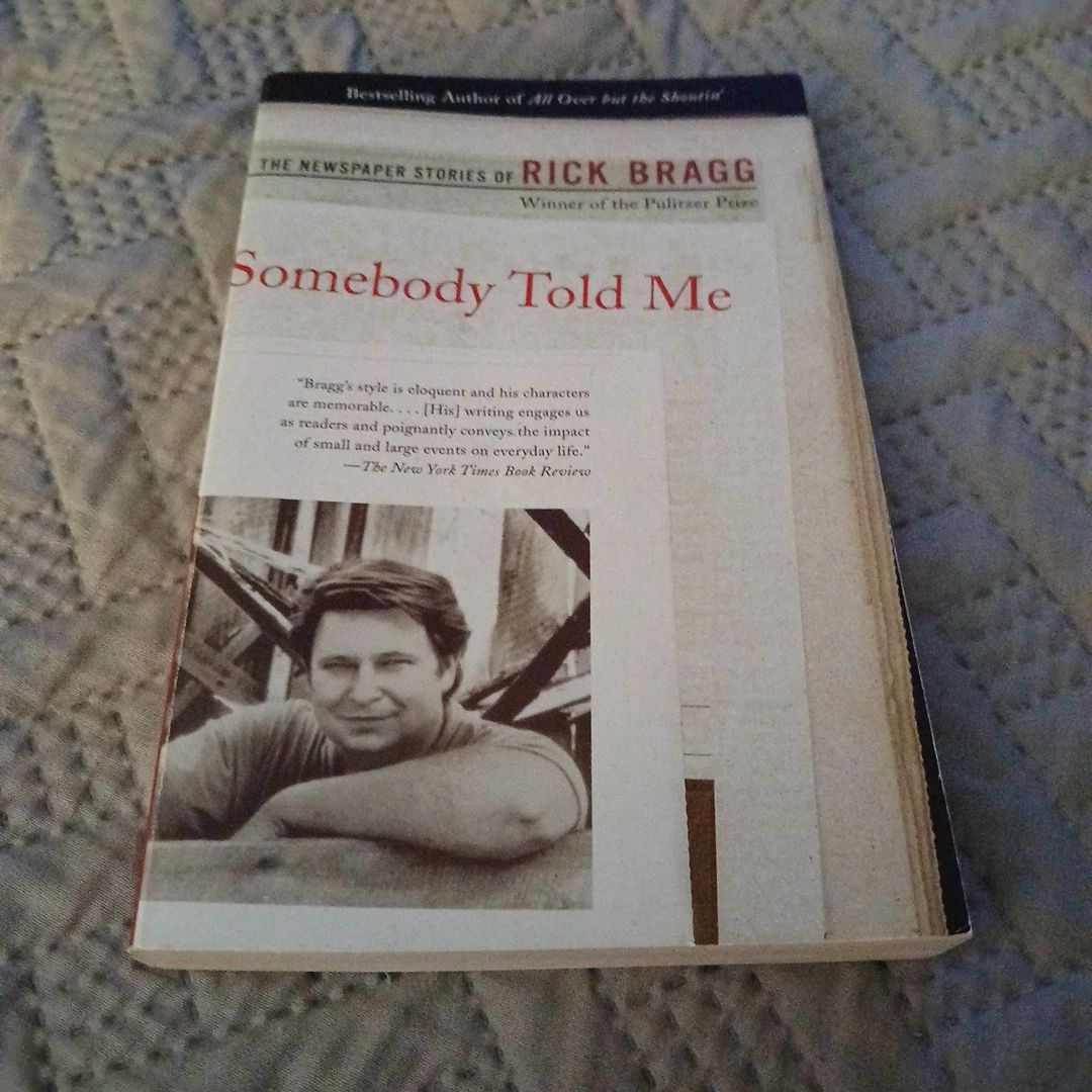 Somebody Told Me