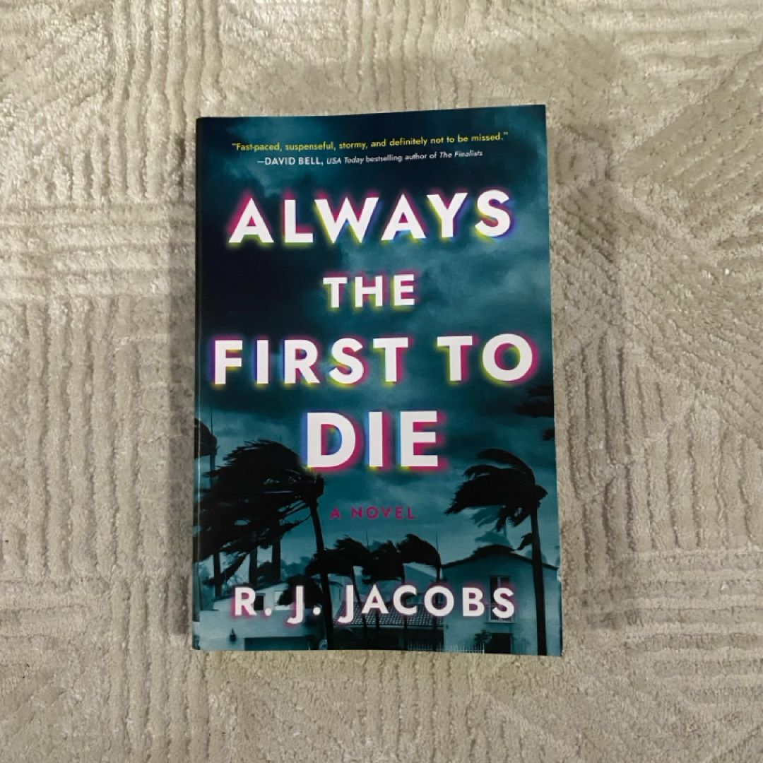 Always the First to Die