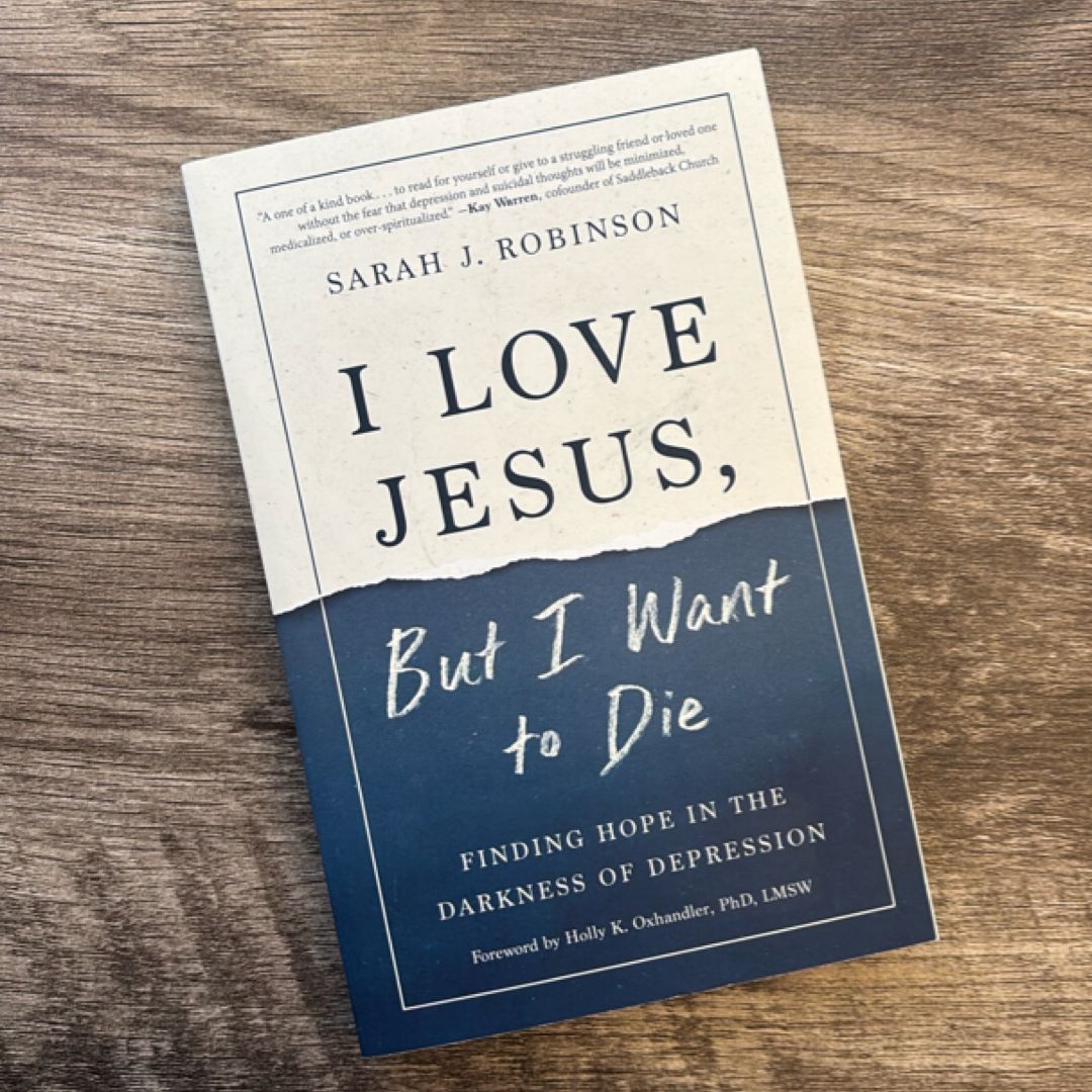 I Love Jesus, but I Want to Die