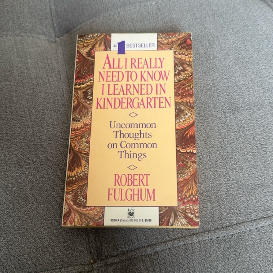 All I Really Need to Know I Learned in Kindergarten