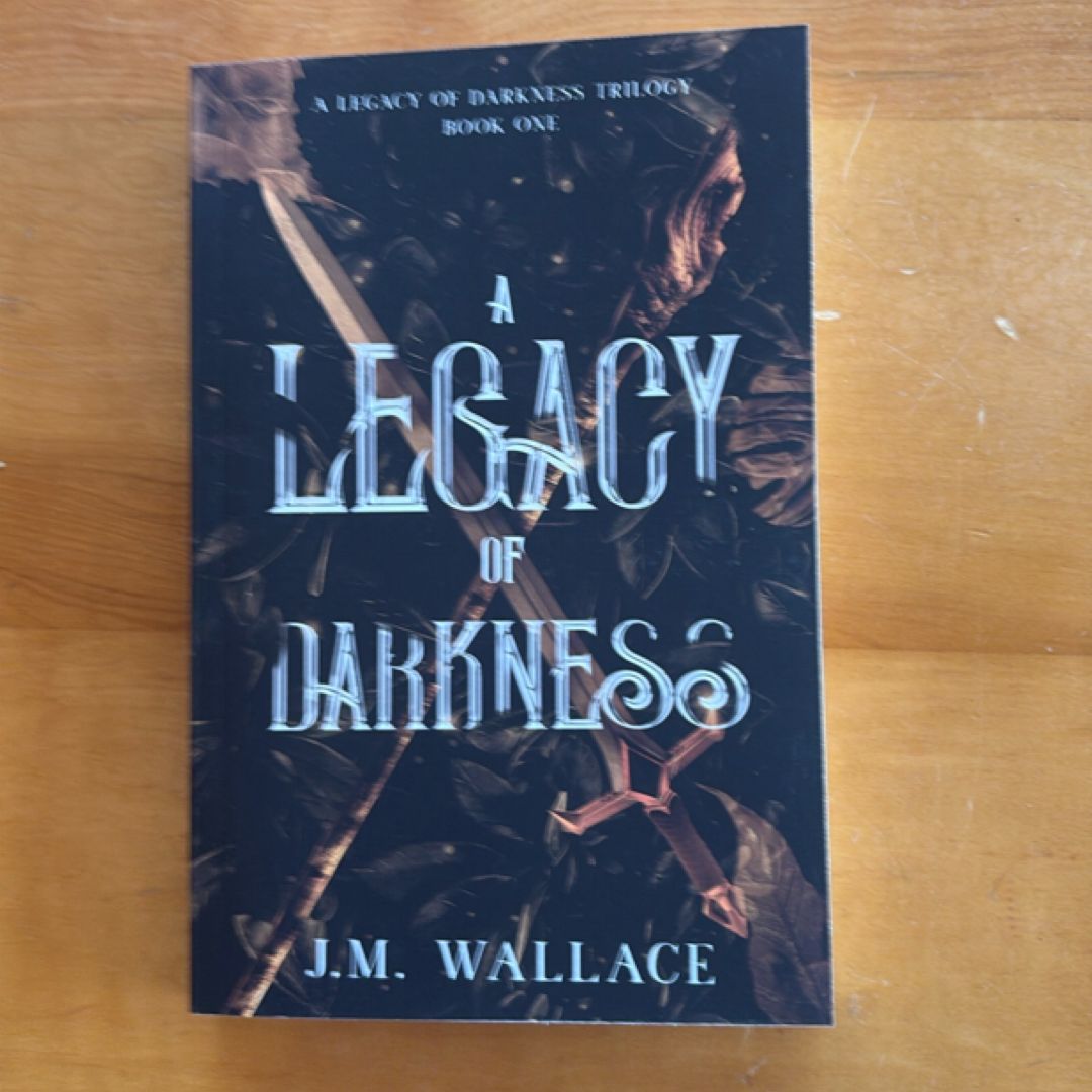 A Legacy of Darkness