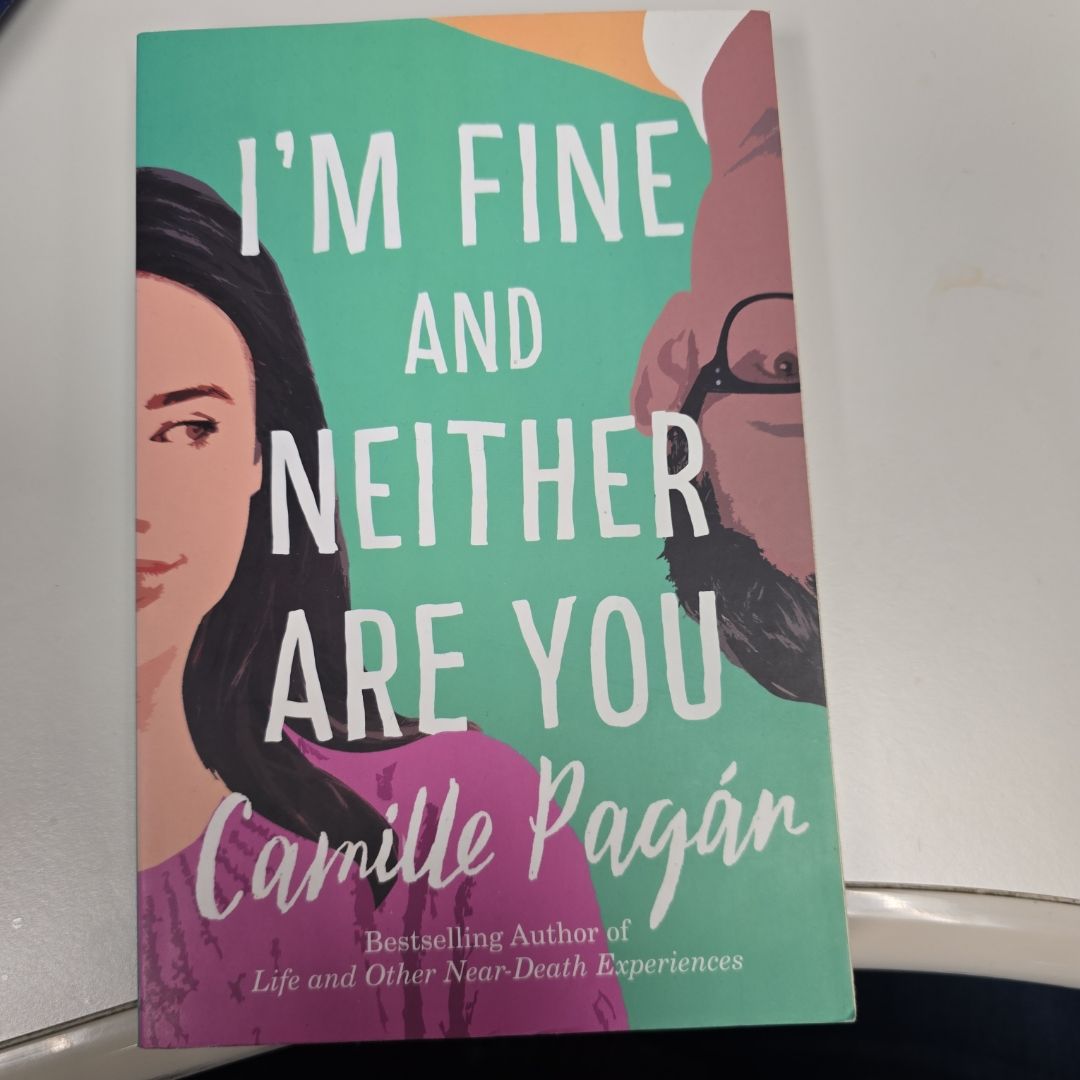 I'm Fine and Neither Are You