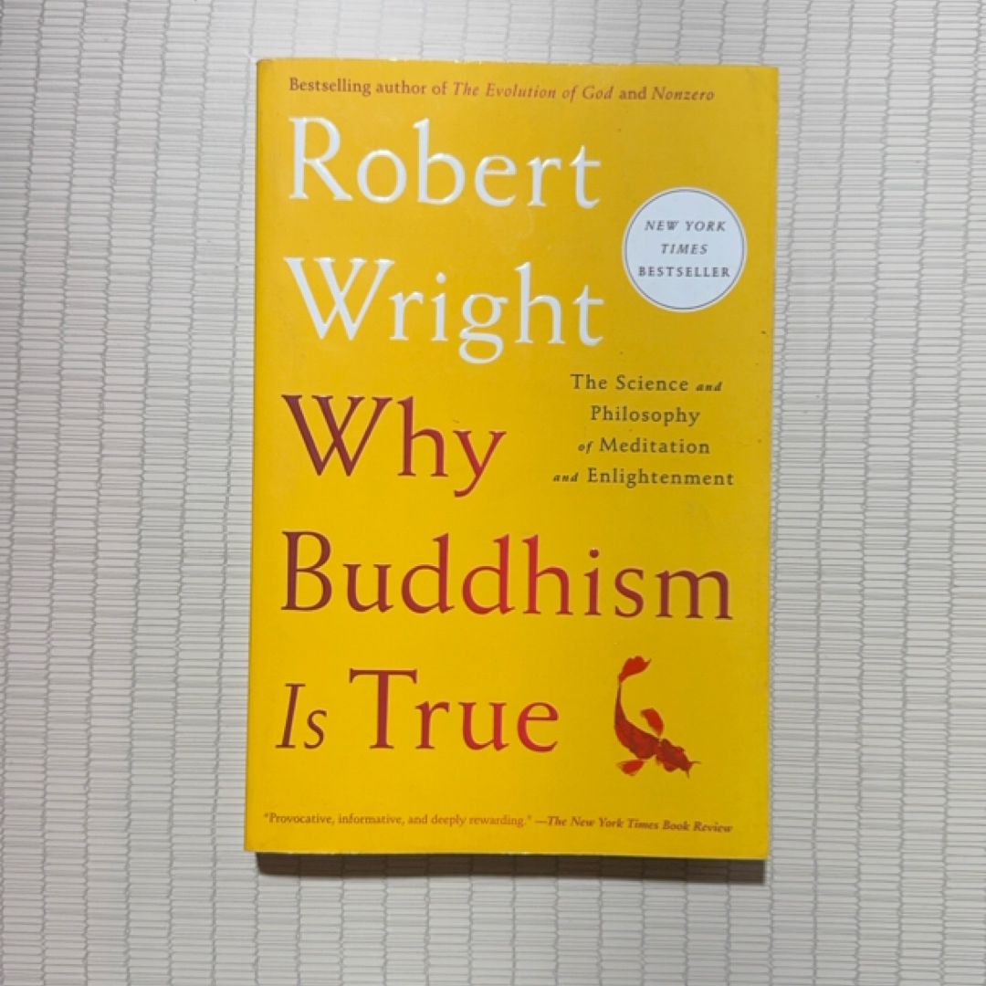Why Buddhism Is True