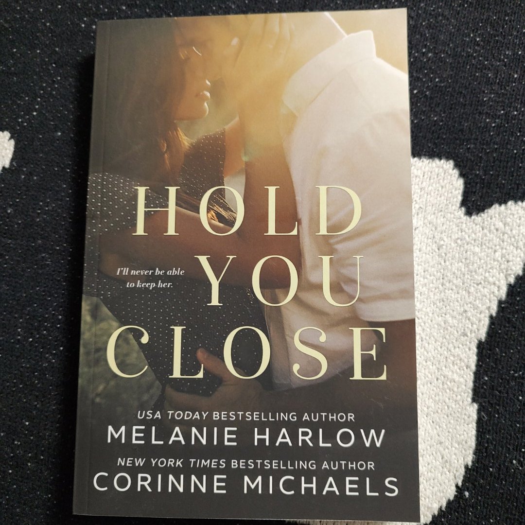 Hold You Close