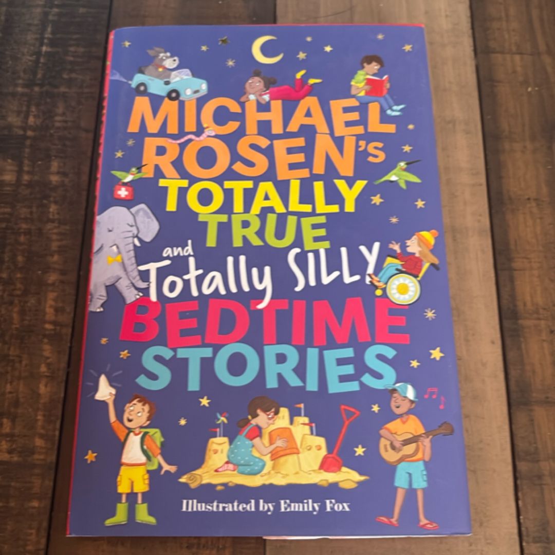 Totally True And Very Silly Bedtime Stories