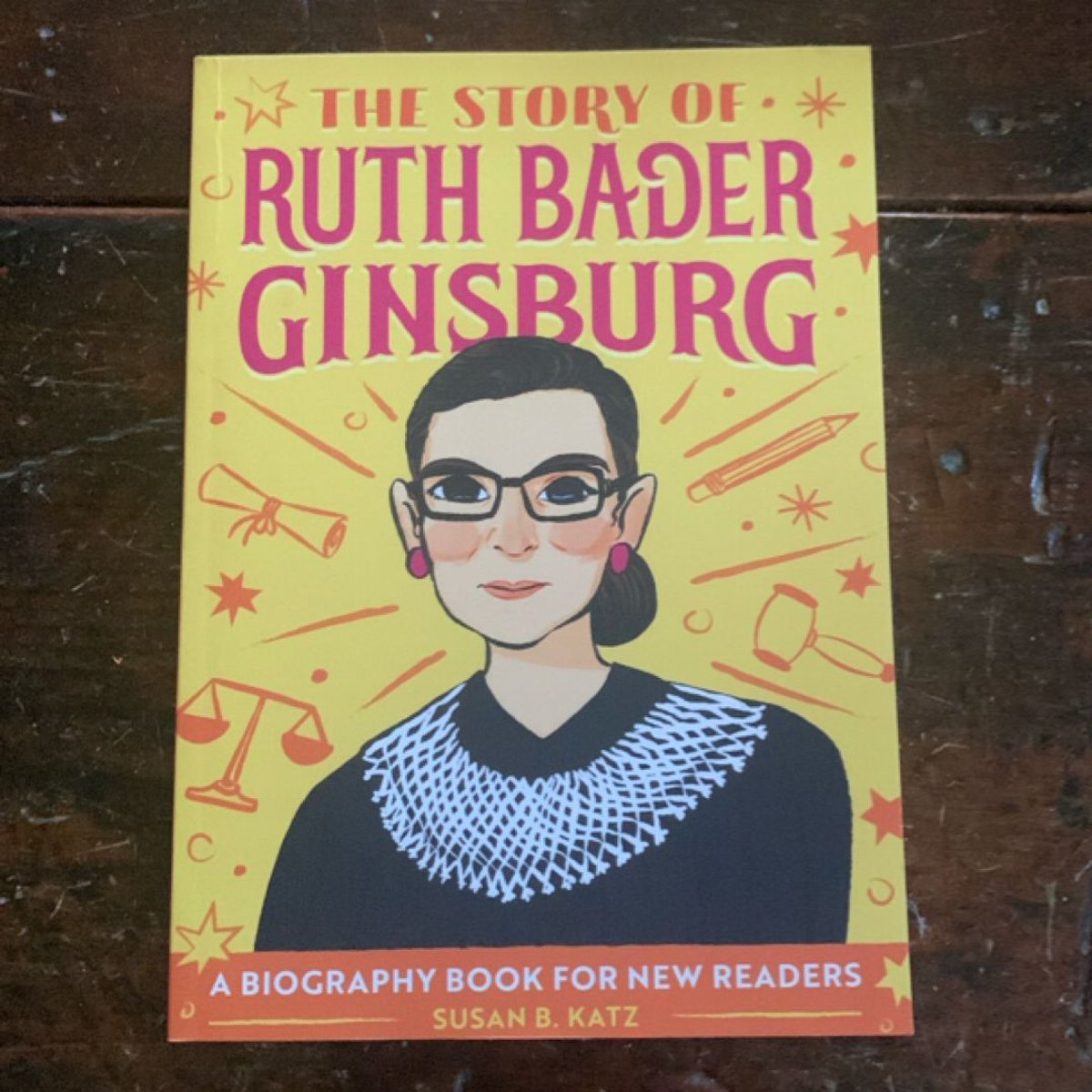 The Story of Ruth Bader Ginsburg by Susan B. Katz