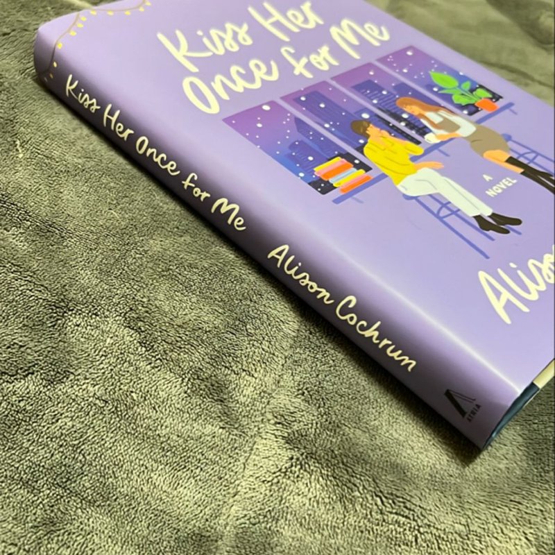 Kiss Her Once for Me