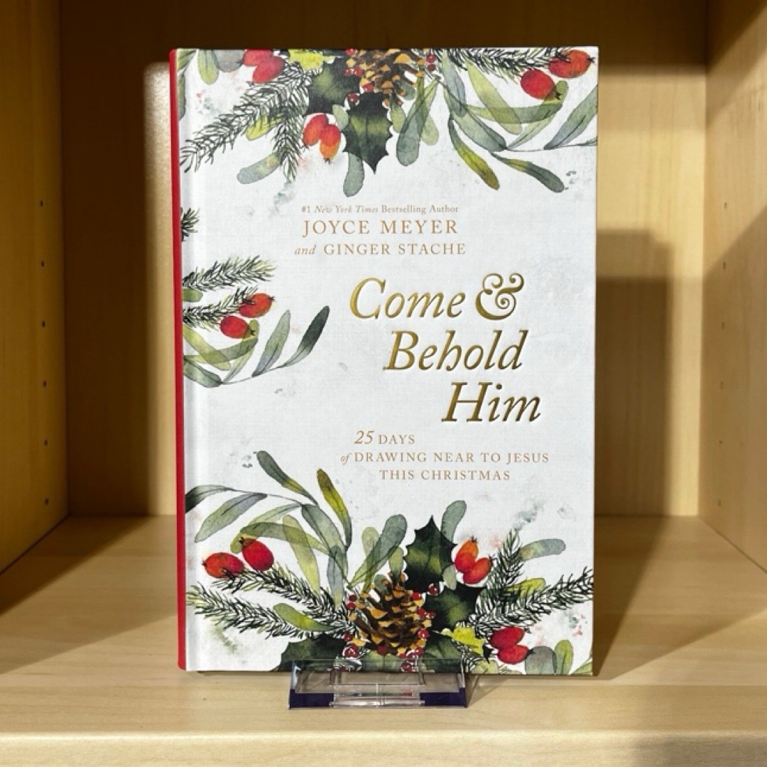 Come and Behold Him