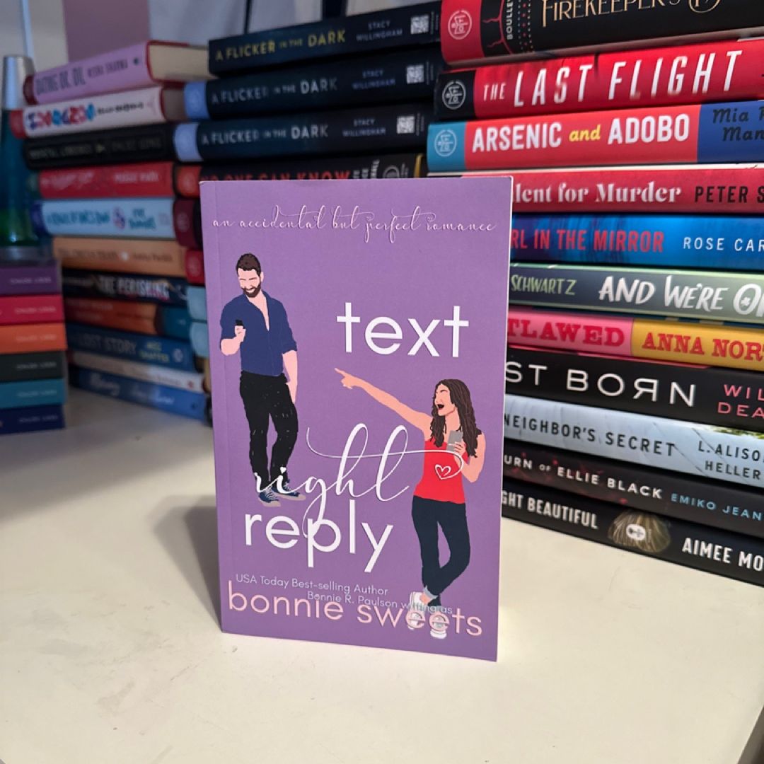 Wrong Text, Right Reply: A Sweet Accidental Romance (An Accidental But Perfect Romance)