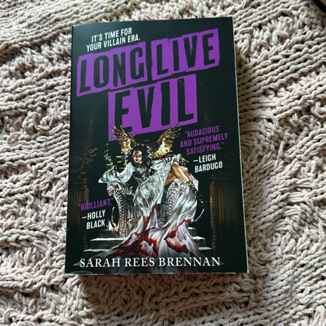 Long Live Evil