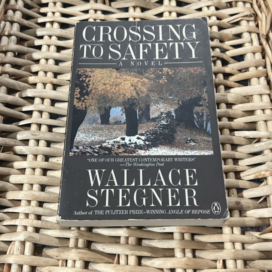 Crossing to Safety by Wallace Stegner, Paperback | Pangobooks